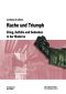 [Beiträge zur Militärgeschichte 73] • Rache und Triumph · Krieg, Gefühle und Gedenken in der Moderne